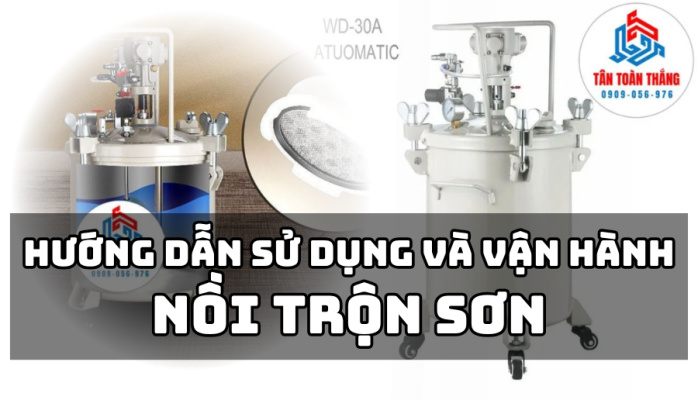 Huong dan su dung va van hanh noi tron son